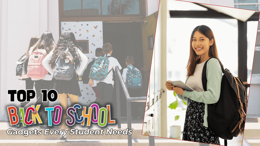 Kids entering school with backpacks and a smiling student holding a tablet, ready for the new school year with text “Top 10 back-to-school gadgets every student needs”.