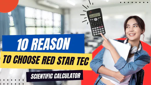 Smiling student holding a laptop and headphones, pointing to the Red Star Tec SC-216 scientific calculator with a classroom background. Text overlay reads '10 Reasons to Choose Red Star Tec Scientific Calculator' in bold typography.