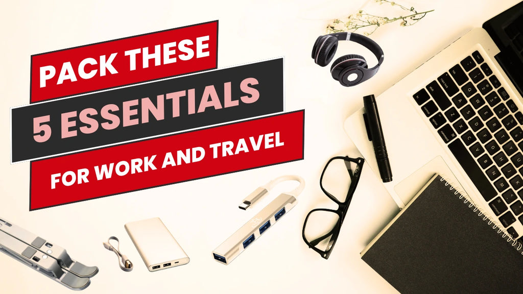 5 Essential Accessories for Remote Work and Travel