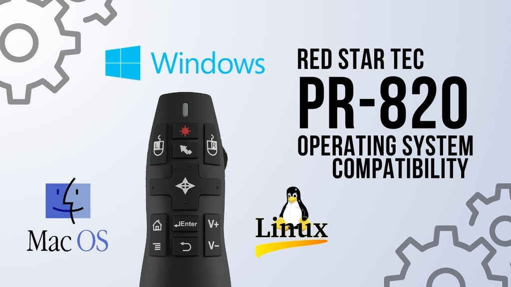 Red Star Tec PR-820 presentation clicker showing compatibility with Windows, MacOS, and Linux. A wireless remote for seamless presentations on multiple operating systems.