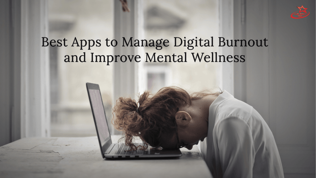 Person resting their head on a laptop in a bright room, with text reading “Best Apps to Manage Digital Burnout and Improve Mental Wellness.” 