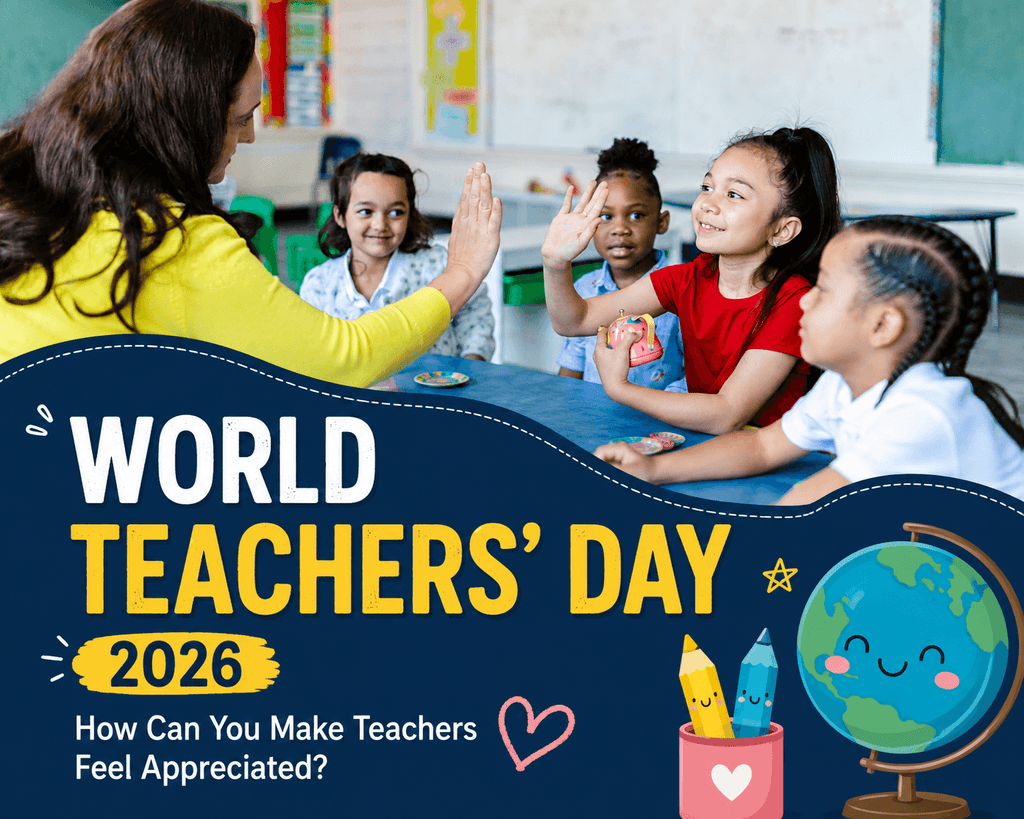 World Teachers’ Day 2026 thumbnail showing a teacher high-fiving a student in a classroom, with the text “How Can You Make Teachers Feel Appreciated?” 