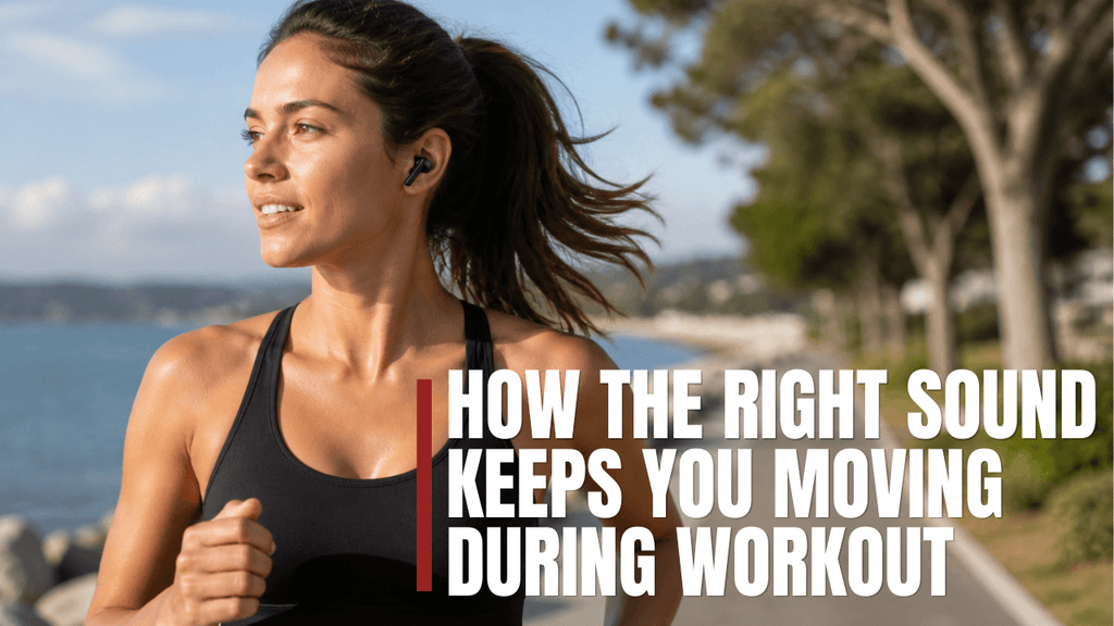 Woman jogging outdoors by the coast wearing wireless earbuds, with bold text reading “How the Right Sound Keeps You Moving During Workout.” 