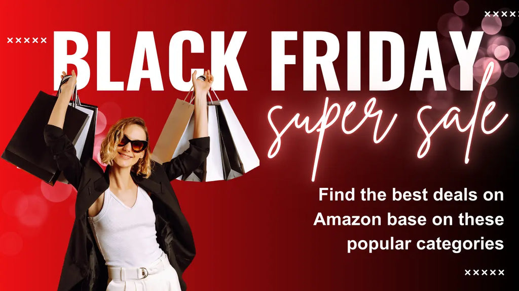 Top 5 Amazon Black Friday 2024 Deal Categories